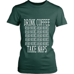 Drink Coffee, Read books, Take naps Fitted T-shirt - Gifts For Reading Addicts