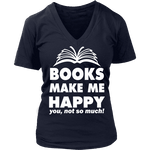 Books make me happy V-neck - Gifts For Reading Addicts
