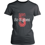 So it Goes T-shirt - Gifts For Reading Addicts