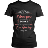 I love you more than books NOW... - Gifts For Reading Addicts