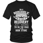 I'm a Bookaholic Unisex T-shirt - Gifts For Reading Addicts