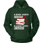 A book worth banning is a book worth reading Hoodie - Gifts For Reading Addicts
