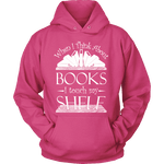 When I think about books I touch my Shelf, Hoodie - Gifts For Reading Addicts