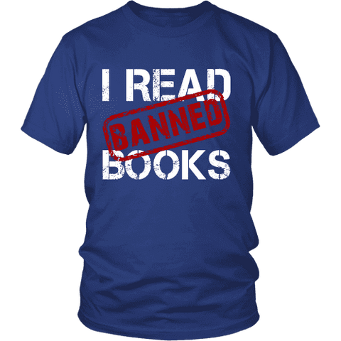 I Read Banned Books Unisex T-shirt - Gifts For Reading Addicts