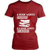 A book worth banning is a book worth reading Fitted T-shirt - Gifts For Reading Addicts