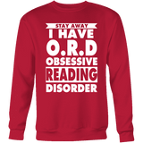 Stay Away I Have O.R.D Sweatshirt - Gifts For Reading Addicts