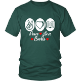 Peace, Love, Books Unisex T-shirt - Gifts For Reading Addicts
