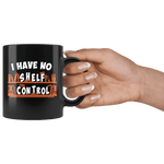 "I Have No Shelf Control"11oz Black Mug - Gifts For Reading Addicts