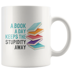 "A Book A Day"11oz White Mug - Gifts For Reading Addicts