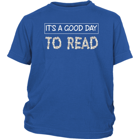 "It's a good day to read"YOUTH SHIRT - Gifts For Reading Addicts