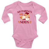 "My Parents Are Nerds"Long Sleeve Baby Bodysuit - Gifts For Reading Addicts