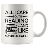 "All I Care About Is Reading"11oz While Mug - Gifts For Reading Addicts