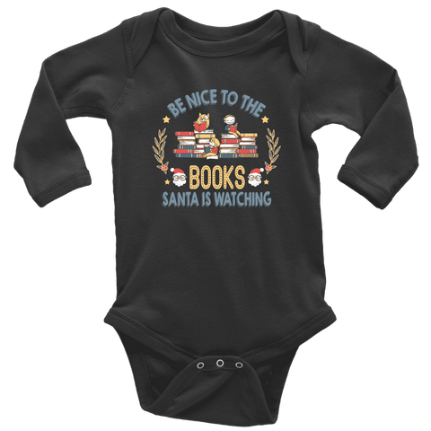 "Be Nice To The Books"Long Sleeve Baby Bodysuit - Gifts For Reading Addicts