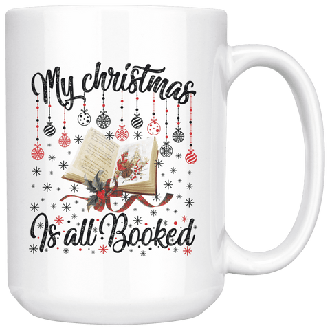 "My Christmas Is All Booked"15oz White Christmas Mug - Gifts For Reading Addicts