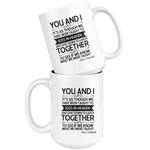 "You and i"15oz white mug - Gifts For Reading Addicts