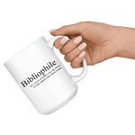 "Bibliophile"15oz white mug - Gifts For Reading Addicts