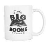 i like big books & i cannot lie mug - Gifts For Reading Addicts