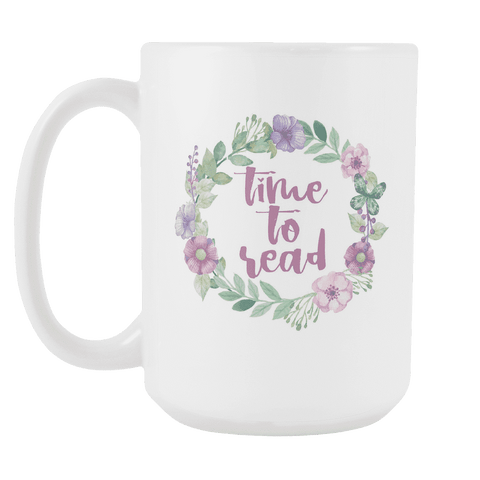 "Time to Read"15oz white mug - Gifts For Reading Addicts