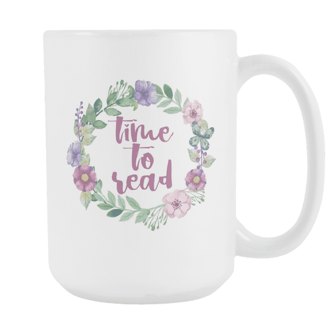 "Time to Read"15oz white mug - Gifts For Reading Addicts