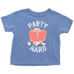 "Party Hard"Toddler T-Shirt