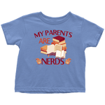 "My Parents Are Nerds"Toddler T-Shirt - Gifts For Reading Addicts