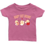 "Baby Got Books"Infant T-Shirt - Gifts For Reading Addicts