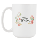 "Time to read"15oz white mug - Gifts For Reading Addicts